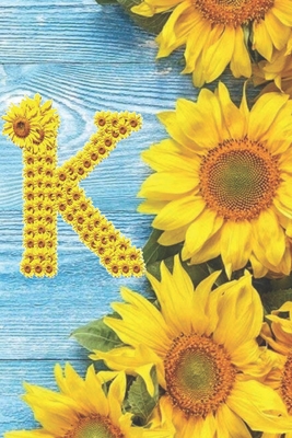 K: Sunflower Personalized Initial Letter K Monogram Blank Lined Notebook, Journal and Diary with a Rustic Blue Wood Background - Monogram Sunflower Journals