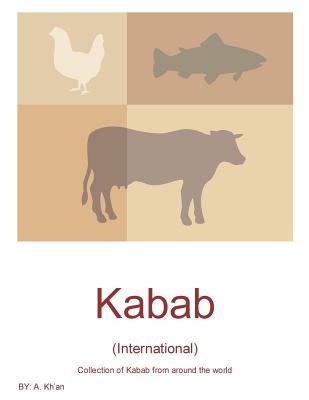 Kabab: (International) - Kh'an, A