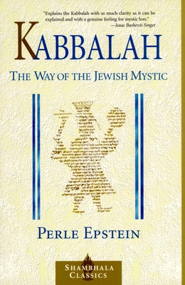 Kabbalah: The Way of The Jewish Mystic - Epstein, Perle, and Hoffman, Edward (Foreword by)