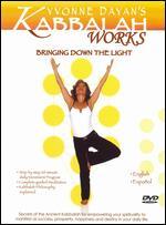 Kabbalah Yoga: Bringing Down the Light