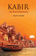 Kabir - An Inward Journey