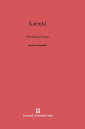 Kabuki: Five Classic Plays