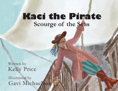 Kaci the Pirate: Scourge of the Seas