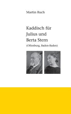 Kaddisch fr Julius und Berta Stern: Offenburg / Baden-Baden - Ruch, Martin