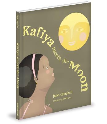 Kafiya Meets the Moon - Campbell, Janet