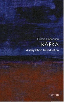 Kafka: A Very Short Introduction - Robertson, Ritchie