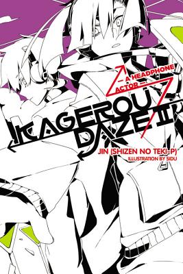Kagerou Daze, Vol. 2 (Light Novel): A Headphone Actor - Jin, and Shidu