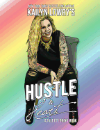 Kailyn Lowry's Hustle and Heart Adult Coloring Book