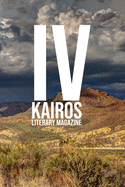 KAIROS Literary Magazine, Volume IV: (2019-2020)