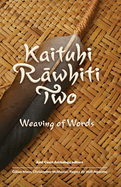 Kaituhi R whiti Two: Weaving of Words