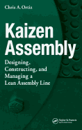 Kaizen Assembly: Designing, Constructing, and Managing a Lean Assembly Line