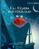 Kaj Krabba blir fr?lskad: Swedish Edition of Colin the Crab Falls in Love