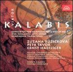 Kalabis: Concertos for Harpsichord & Violin No. 1; Five Romantic Songs; Symphonic Variations