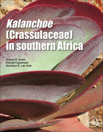 Kalanchoe (Crassulaceae) in Southern Africa: Classification, Biology, and Cultivation