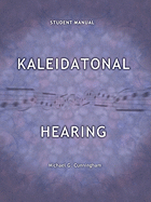 Kaleidatonal Hearing: (Student Manual)