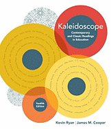 Kaleidoscope: Contemporary and Classic Readings in Education