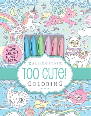 Kaleidoscope: Too Cute! Coloring - Editors of Silver Dolphin Books