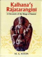 Kalhana's Rajatarangini: v. 1, 2, 3: A Chronicle of the Kings of Kashmir - Stein, Aurel (Translated by)