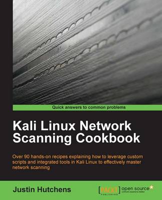 Kali Linux Network Scanning Cookbook - Hutchens, Justin