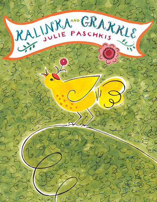 Kalinka and Grakkle - Paschkis, Julie