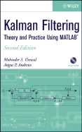 Kalman Filtering: Theory and Practice Using MATLAB