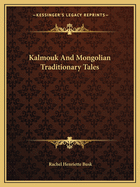 Kalmouk and Mongolian Traditionary Tales