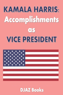 Kamala Harris Achievements as Vice President - Books, Djaz