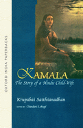 Kamala: The Story of a Hindu Child-Wife