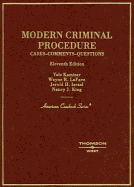 Kamisar, Lafave, Israel and King's Modern Criminal Procedure: Cases, Comments and Questions, 11th Edition (American Casebook Series) - Kamisar, Yale