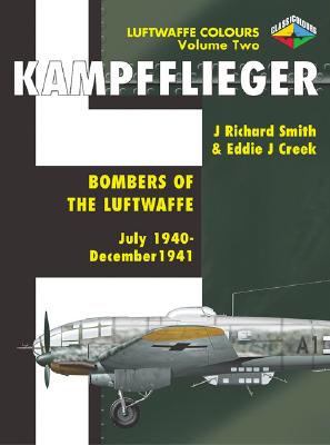 Kampfflieger 1: Bombers of the Luftwaffe: 1933-1940 - Smith, J Richard, and Creek, Eddie J