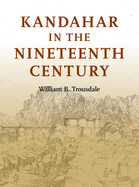 Kandahar in the Nineteenth Century