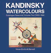 Kandinsky Watercolours: 1922-1944 V. 2: Catalogue Raisonne