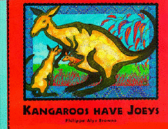 Kangaroos Have Joeys - 