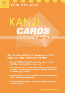 Kanji Cards Kit Volume 2: Learn 448 Japanese Characters Including Pronunciation, Sample Sentences & Related Compound Words