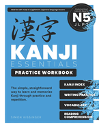 Kanji Essentials Practice Workbook: Jlpt N5
