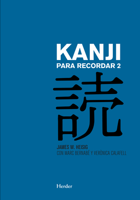 Kanji Para Recordar 2 - Heisig, James W