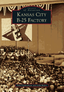 Kansas City B-25 Factory