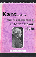 Kant and the Theory and Practice of International Right