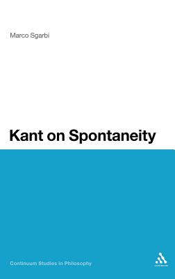 Kant on Spontaneity - Sgarbi, Marco