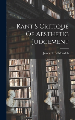 Kant S Critique Of Aesthetic Judgement - Meredith, James Creed