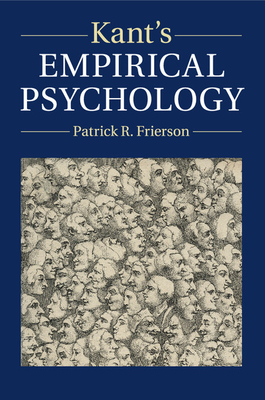 Kant's Empirical Psychology - Frierson, Patrick R.