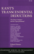 Kant's Transcendental Deductions: The Three 'critiques' and the 'opus Postumum'