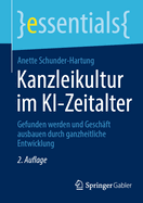 Kanzleikultur im KI-Zeitalter: Gefunden werden und Geschft ausbauen durch ganzheitliche Entwicklung