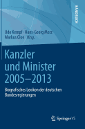 Kanzler Und Minister 2005 - 2013: Biografisches Lexikon Der Deutschen Bundesregierungen