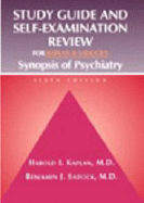 Kaplan and Sadock's Synopsis of Psychiatry and Study Guide and Self-Examination Review (Cd-Rom for Windows & Macintosh)