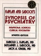 Kaplan and Sadock's Synopsis of Psychiatry: Behavorial Sciences, Clinical Psychiatry - Kaplan, Harold I