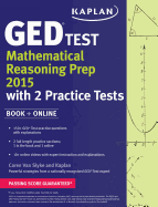 Kaplan GED Test Mathematical Reasoning Prep 2015: Book + Online