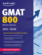 Kaplan GMAT 800: Advanced Prep for Advanced Students