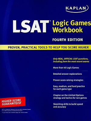 Kaplan LSAT Logic Games Workbook - Staff of Kaplan Test Prep and Admissions (Creator)