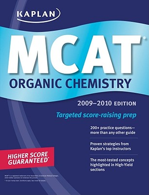 Kaplan MCAT Organic Chemistry - Kaplan, and Kaplan Higher Education